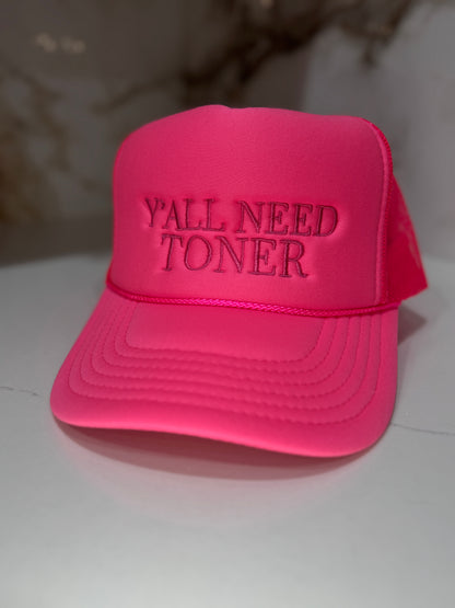 Yall Need Toner Hat - Pink